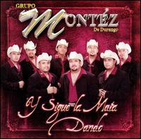 <i>Y Sigue La Mata Dando</i> 2005 studio album by Grupo Montéz de Durango