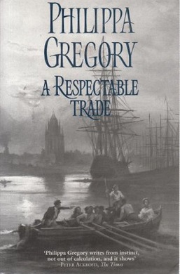 <i>A Respectable Trade</i> 1995 historical novel