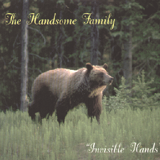 <i>Invisible Hands</i> (EP) 1997 EP by the Handsome Family