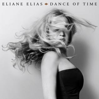 <i>Dance of Time</i> (album) 2017 studio album by Eliane Elias