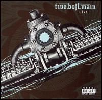 <i>Live</i> (Five.Bolt.Main album) 2006 live album by Five.Bolt.Main
