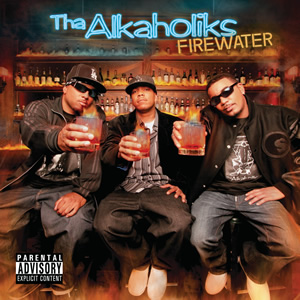 <i>Firewater</i> (Tha Alkaholiks album) 2006 studio album by Tha Alkaholiks