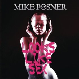 Looks Like Sex 2011 single by Mike Posner