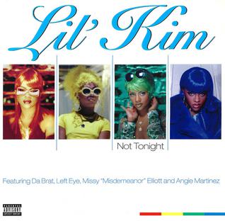 Not Tonight (song) 1997 single by Lil Kim