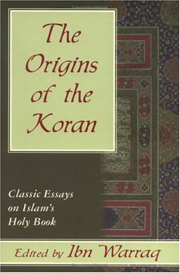 <i>The Origins of the Koran</i> 1998 book edited by Ibn Warraq