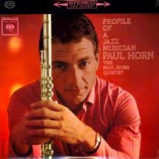 <i>Profile of a Jazz Musician</i> 1962 studio album by Paul Horn Quintet