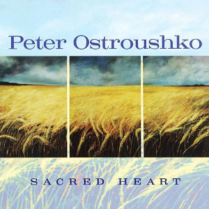 <i>Sacred Heart</i> (Peter Ostroushko album) 2000 studio album by Peter Ostroushko