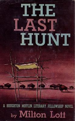 <i>The Last Hunt</i> (novel) 1954 novel by Milton Lott