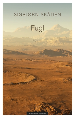 <i>Fugl</i> (novel) 2019 science fiction novel by Sigbjørn Skåden