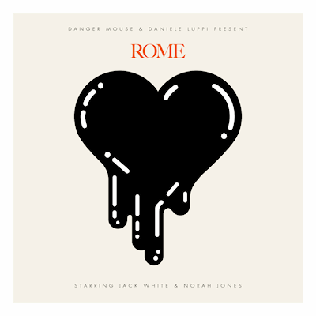 Rome (Danger Mouse and Daniele Luppi album) - Wikipedia