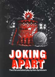 <i>Joking Apart</i> (play) play written by Alan Ayckbourn