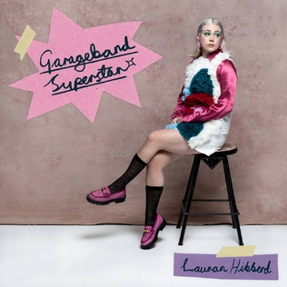 <i>Garageband Superstar</i> 2022 studio album by Lauran Hibberd