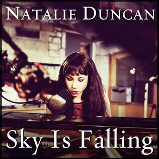 <span class="mw-page-title-main">Sky Is Falling (Natalie Duncan song)</span> 2012 single by Natalie Duncan