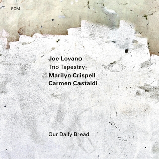 <i>Our Daily Bread</i> (album) 2023 studio album by Joe Lovano