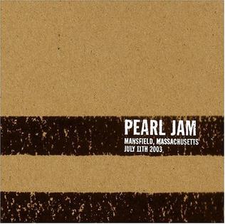 <i>7/11/03 – Mansfield, Massachusetts</i> 2003 live album by Pearl Jam