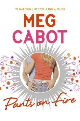 <span class="mw-page-title-main">Pants on Fire (novel)</span> Novel written by Meg Cabot