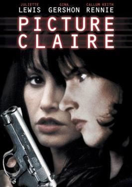 <i>Picture Claire</i> 2001 film by Bruce McDonald