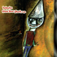 <i>Know Your Ghosts E.P.</i> 1997 EP by Tadpoles