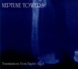 <i>Transmissions from Empire Algol</i> 1995 studio album by Neptune Towers