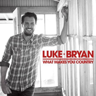 What Makes You Country (song) 2018 single by Luke Bryan