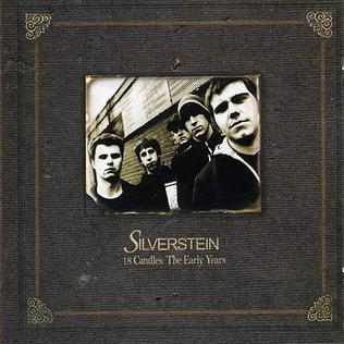 <i>18 Candles: The Early Years</i> 2006 compilation album by Silverstein