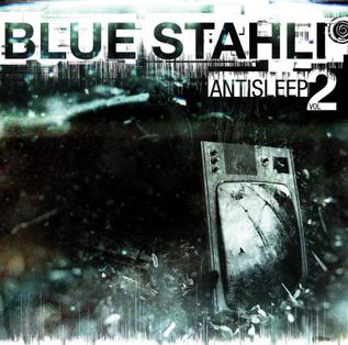 <i>Antisleep Vol. 02</i> 2011 studio album by Blue Stahli