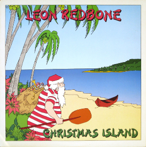 <i>Christmas Island</i> (Leon Redbone album) 1988 studio album by Leon Redbone