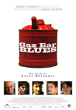 <i>Gaz Bar Blues</i> 2003 Canadian film