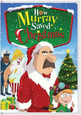 <i>How Murray Saved Christmas</i> American TV series or program