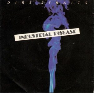 <span class="mw-page-title-main">Industrial Disease (song)</span> 1982 single by Dire Straits