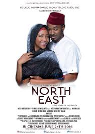 <i>North East</i> (film) 2016 Nigerian film