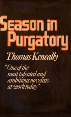 <i>Season in Purgatory</i> Book by Thomas Keneally