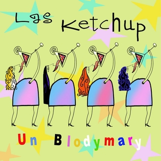 <span class="mw-page-title-main">Un Blodymary</span> 2006 song by Las Ketchup