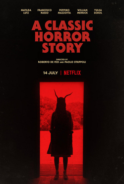 <i>A Classic Horror Story</i> 2021 film by Roberto De Feo and Paolo Strippoli