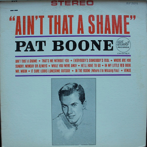 <i>Aint That a Shame</i> (album) 1964 studio album by Pat Boone