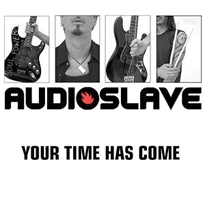 File:Audioslave your time has come.png