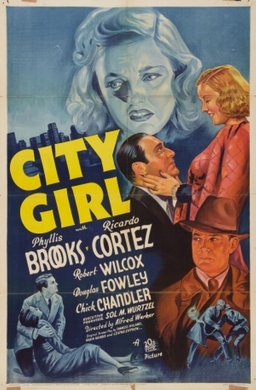 <i>City Girl</i> (1938 film) 1938 film by Alfred L. Werker