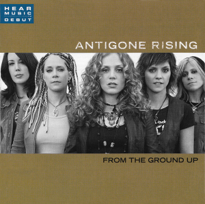 <i>From the Ground Up</i> (Antigone Rising album) 2005 studio album by Antigone Rising