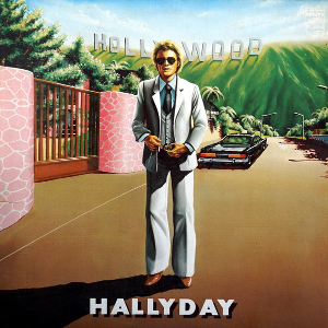 <i>Hollywood</i> (Johnny Hallyday album) 1979 studio album by Johnny Hallyday