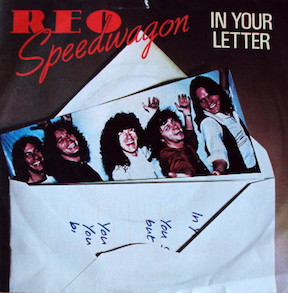 In Your Letter 1981 single by REO Speedwagon