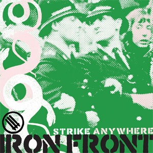 <i>Iron Front</i> (album) 2009 studio album by Strike Anywhere