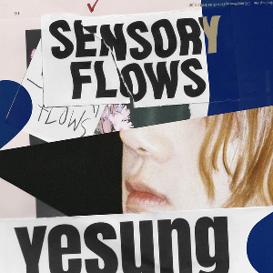 <i>Sensory Flows</i> 2023 studio album by Yesung