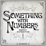 <i>Perfect Distraction</i> 2006 studio album by Something with Numbers