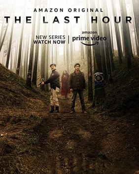 <i>The Last Hour</i> (Indian TV series) Indian video web series