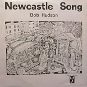 The Newcastle Song 1975 single by Bob Hudson