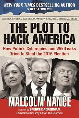 <i>The Plot to Hack America</i>Non-fiction book by Malcolm Nance