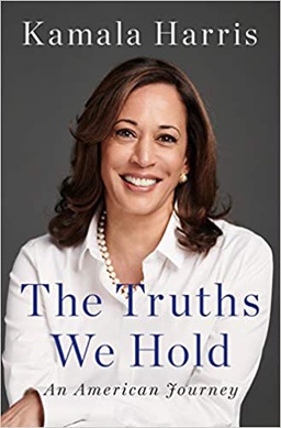 <i>The Truths We Hold</i> 2019 book by Vice President Kamala Harris