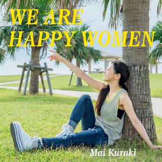 <span class="mw-page-title-main">We Are Happy Women</span> 2018 promotional single by Mai Kuraki