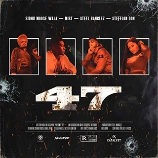 <span class="mw-page-title-main">47 (song)</span> 2019 single by Sidhu Moose Wala featuring Mist, Steel Banglez and Stefflon Don