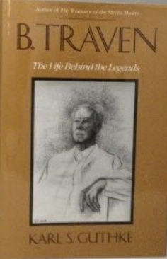 File:B. Traven The Life Behind the Legends book cover.png